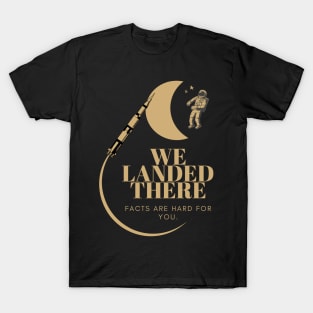 WE LANDED ON THE MOON T-Shirt